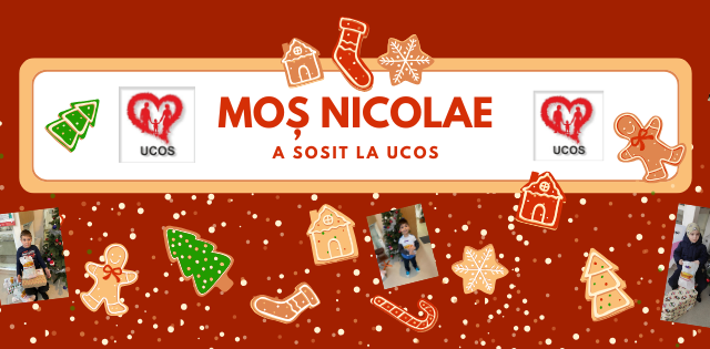 Moș Nicolae – un moment de bucurie pentru copiii UCOS