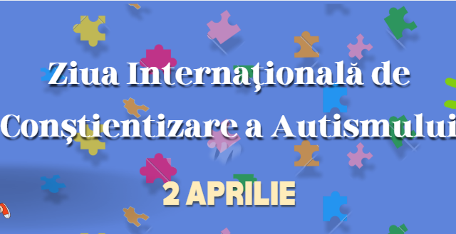 Ziua Internațională de Conștientizare a Autismului